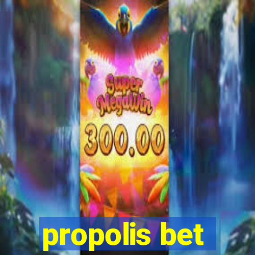 propolis bet